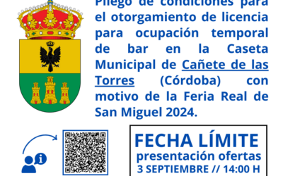 Pliego de condiciones para el otorgamiento de licencia para ocupación temporal de bar en la Caseta Municipal de Cañete de las Torres con motivo de la Feria Real 2024